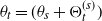 theta Subscript t Baseline equals left parenthesis theta Subscript s Baseline plus normal upper Theta Subscript t Superscript left parenthesis s right parenthesis Baseline right parenthesis
