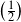 left parenthesis one half right parenthesis