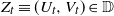upper Z Subscript t Baseline identical to left parenthesis upper U Subscript t Baseline comma upper V Subscript t Baseline right parenthesis element of double struck upper D