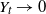 upper Y Subscript t Baseline right arrow 0