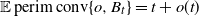 double struck upper E p e r i m c o n v left brace o comma upper B Subscript t Baseline right brace equals t plus o left parenthesis t right parenthesis