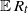 double struck upper E upper R Subscript t