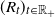 left parenthesis upper R Subscript t Baseline right parenthesis Subscript t element of double struck upper R Sub Subscript plus