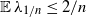 double struck upper E lamda Subscript 1 divided by n Baseline less than or equals 2 divided by n