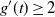 g prime left parenthesis t right parenthesis greater than or equals 2