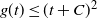g left parenthesis t right parenthesis less than or equals left parenthesis t plus upper C right parenthesis squared