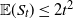 double struck upper E left parenthesis upper S Subscript t Baseline right parenthesis less than or equals 2 t squared