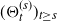 left parenthesis normal upper Theta Subscript t Superscript left parenthesis s right parenthesis Baseline right parenthesis Subscript t greater than or equals s
