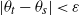 StartAbsoluteValue theta Subscript t Baseline minus theta Subscript s Baseline EndAbsoluteValue less than epsilon