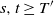 s comma t greater than or equals upper T prime