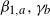 beta Subscript 1 comma a Baseline comma gamma Subscript b Baseline