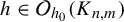 h element of script upper O Subscript h 0 Baseline left parenthesis upper K Subscript n comma m Baseline right parenthesis