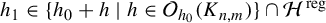 h 1 element of StartSet h 0 plus h vertical bar h element of script upper O Subscript h 0 Baseline left parenthesis upper K Subscript n comma m Baseline right parenthesis EndSet intersection script upper H Superscript reg