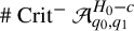 number sign upper C r i t Superscript minus Baseline script upper A Subscript q 0 comma q 1 Superscript upper H 0 minus c