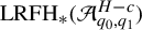 upper L upper R upper F upper H Subscript asterisk Baseline left parenthesis script upper A Subscript q 0 comma q 1 Superscript upper H minus c Baseline right parenthesis