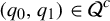 left parenthesis q 0 comma q 1 right parenthesis element of script upper Q Superscript c