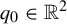 q 0 element of double struck upper R squared