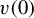 v left parenthesis 0 right parenthesis