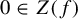 0 element of upper Z left parenthesis f right parenthesis