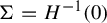normal upper Sigma equals upper H Superscript negative 1 Baseline left parenthesis 0 right parenthesis