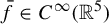 f overbar element of upper C Superscript infinity Baseline left parenthesis double struck upper R Superscript 5 Baseline right parenthesis