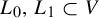 upper L 0 comma upper L 1 subset of upper V
