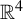 double struck upper R Superscript 4