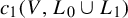 c 1 left parenthesis upper V comma upper L 0 union upper L 1 right parenthesis