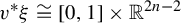 v Superscript asterisk Baseline xi approximately equals left bracket 0 comma 1 right bracket times double struck upper R Superscript 2 n minus 2