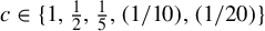 c element of StartSet 1 comma one half comma one fifth comma left parenthesis 1 divided by 10 right parenthesis comma left parenthesis 1 divided by 20 right parenthesis EndSet