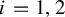 i equals 1 comma 2
