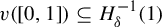 v left parenthesis left bracket 0 comma 1 right bracket right parenthesis subset of or equal to upper H Subscript delta Superscript negative 1 Baseline left parenthesis 1 right parenthesis