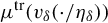 mu Superscript trace Baseline left parenthesis v Subscript delta Baseline left parenthesis dot slash eta Subscript delta Baseline right parenthesis right parenthesis