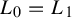 upper L 0 equals upper L 1