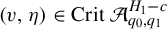 left parenthesis v comma eta right parenthesis element of upper C r i t script upper A Subscript q 0 comma q 1 Superscript upper H 1 minus c
