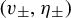 left parenthesis v Subscript plus or minus Baseline comma eta Subscript plus or minus Baseline right parenthesis