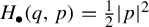 upper H Subscript bullet Baseline left parenthesis q comma p right parenthesis equals one half StartAbsoluteValue p EndAbsoluteValue squared