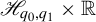 script upper H Subscript q 0 comma q 1 Baseline times double struck upper R