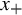 x Subscript plus
