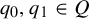 q 0 comma q 1 element of upper Q