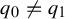 q 0 not equals q 1
