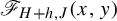 script upper F Subscript upper H plus h comma upper J Baseline left parenthesis x comma y right parenthesis