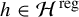 h element of script upper H Superscript reg