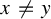 x not equals y