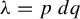 lamda equals p d q