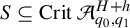 upper S subset of or equal to upper C r i t script upper A Subscript q 0 comma q 1 Superscript upper H plus h