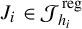 upper J Subscript i Baseline element of script upper J Subscript h Sub Subscript i Superscript reg