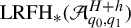 upper L upper R upper F upper H Subscript asterisk Baseline left parenthesis script upper A Subscript q 0 comma q 1 Superscript upper H plus h Baseline right parenthesis