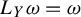 upper L Subscript upper Y Baseline omega equals omega