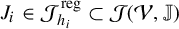 upper J Subscript i Baseline element of script upper J Subscript h Sub Subscript i Superscript reg Baseline subset of script upper J left parenthesis script upper V comma double struck upper J right parenthesis